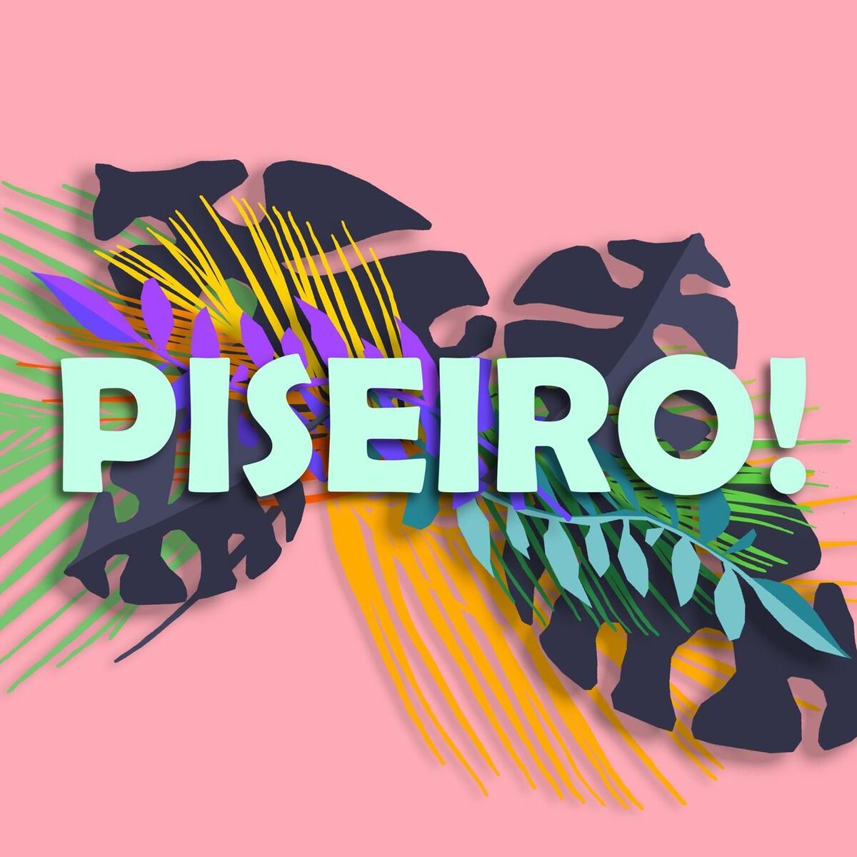 Album cover of PISEIRO!