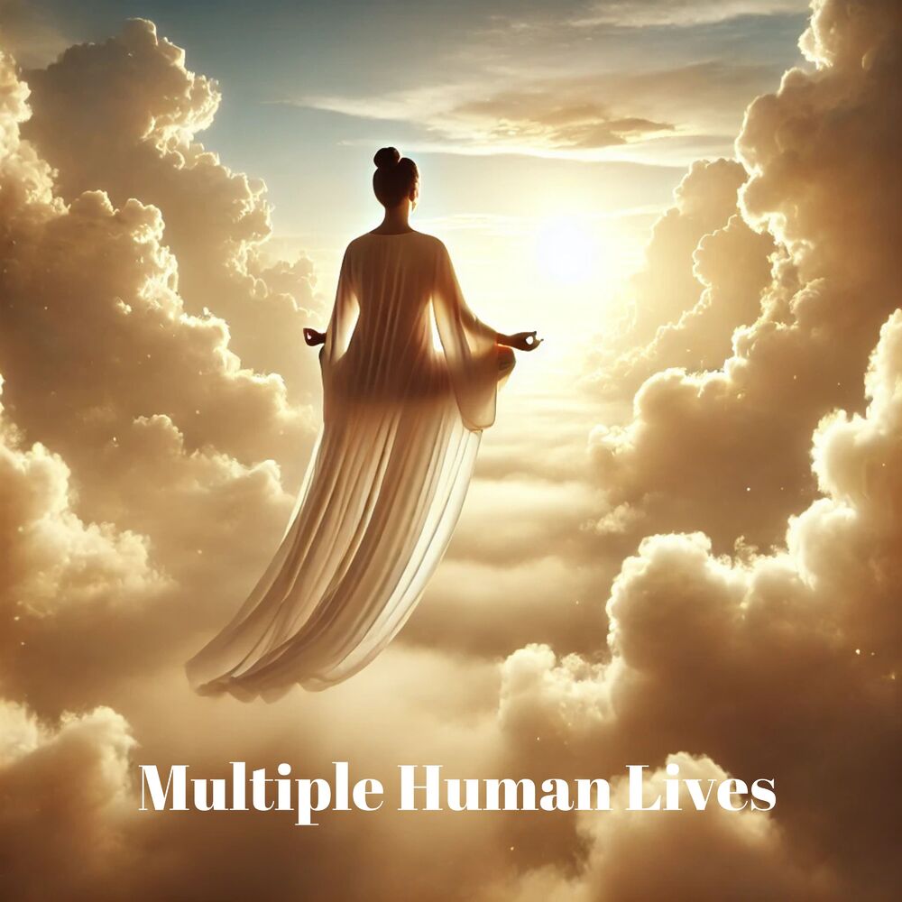 Picture of Multiple Human Lives - Karma: Spiritual Evolution, Unity and Devotion