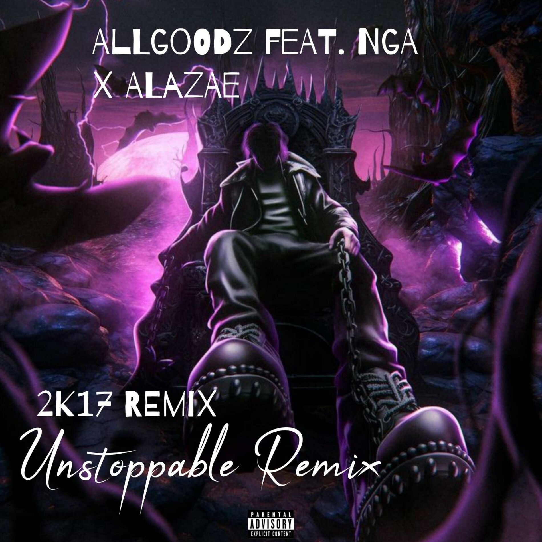 Album cover of 2017 UNSTOPPABLE REMIX (feat. NGA & ALAZAE)