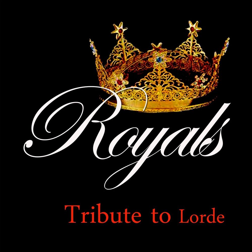 Picture of Royals: Tribute to Lorde
