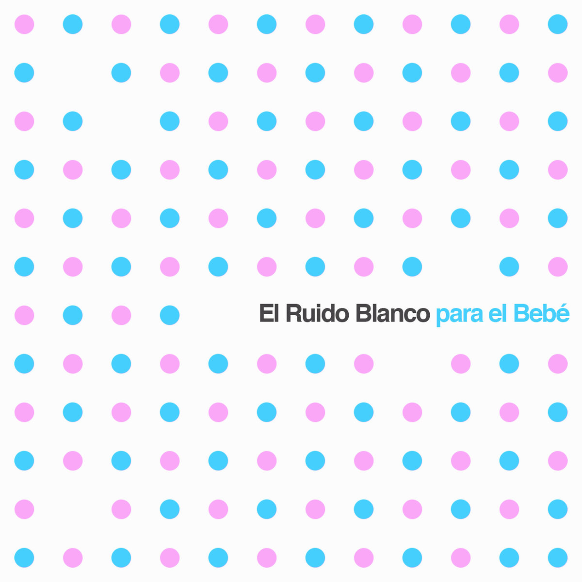 Album cover of Ruido Blanco para el bebé: sonidos relajantes para bebés recién nacidos para ayudar a dormir