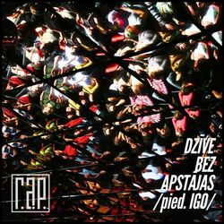 Cover of Dzīve bez apstājas (feat. IGO)