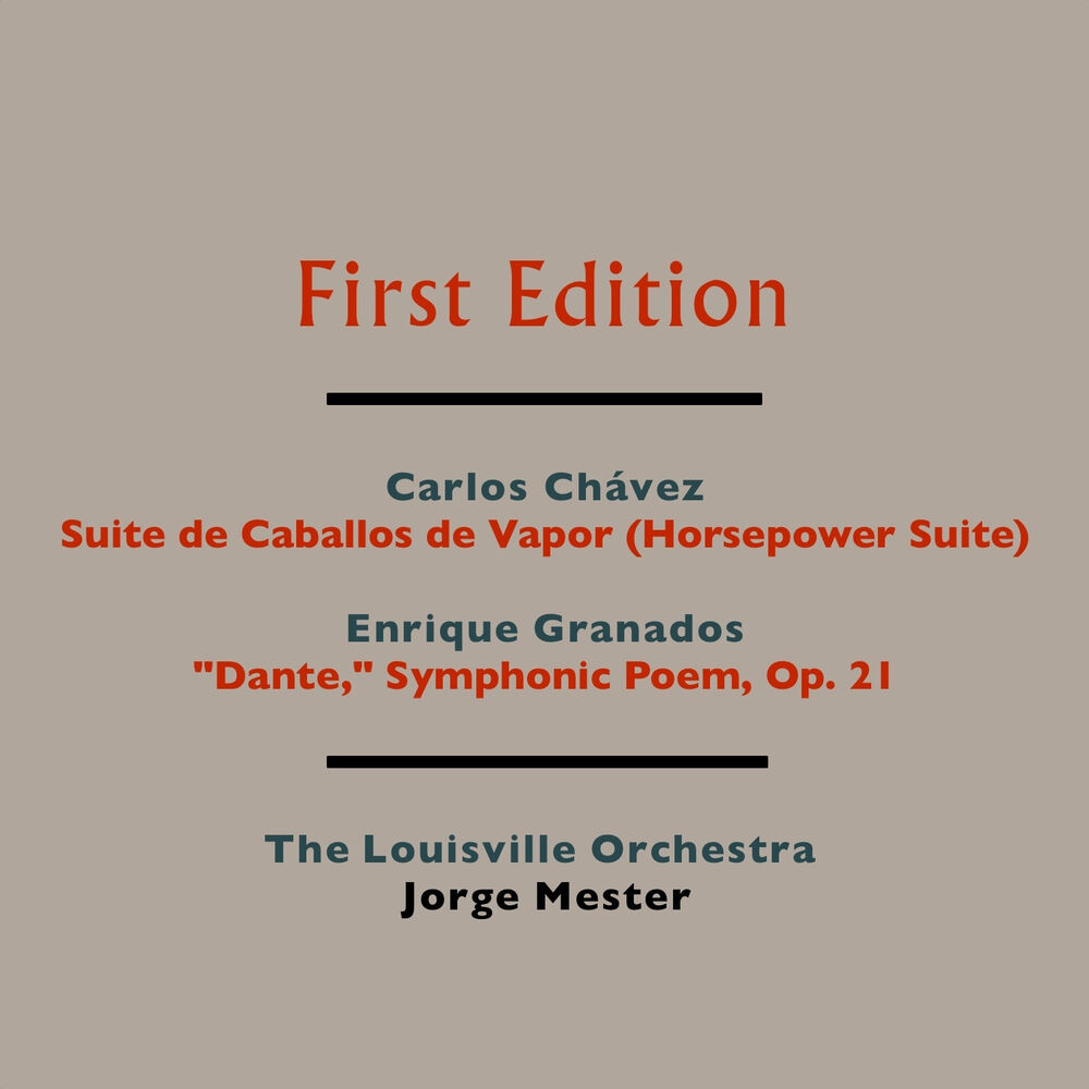 Picture of Carlos Chávez: Suite de Caballos de Vapor (Horsepower Suite) - Enrique Granados: "Dante" Symphonic Poem, Op. 21