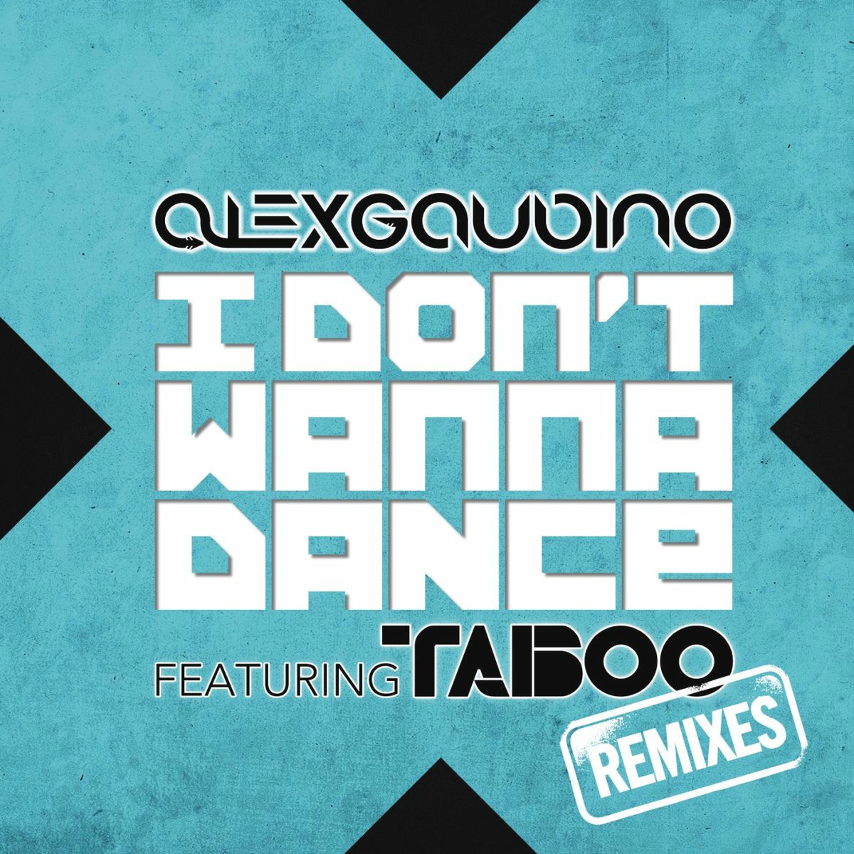 Album cover of I Don't Wanna Dance (Remixes) (feat. Taboo)