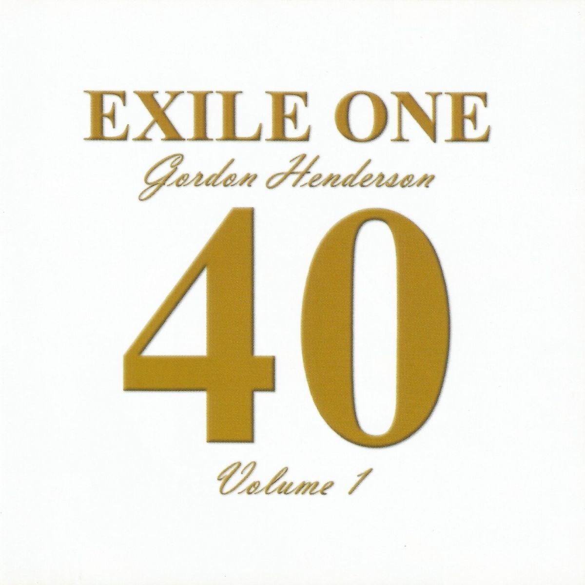 Album cover of Exile One 40 Anniversary, Vol. 1
