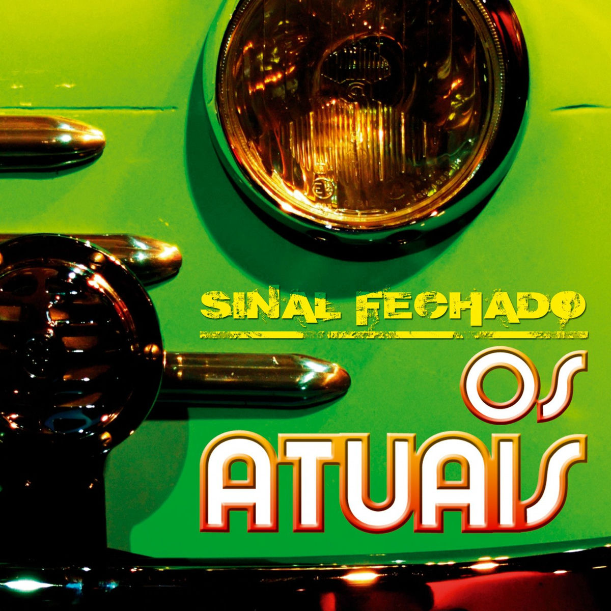 Album cover of Sinal Fechado
