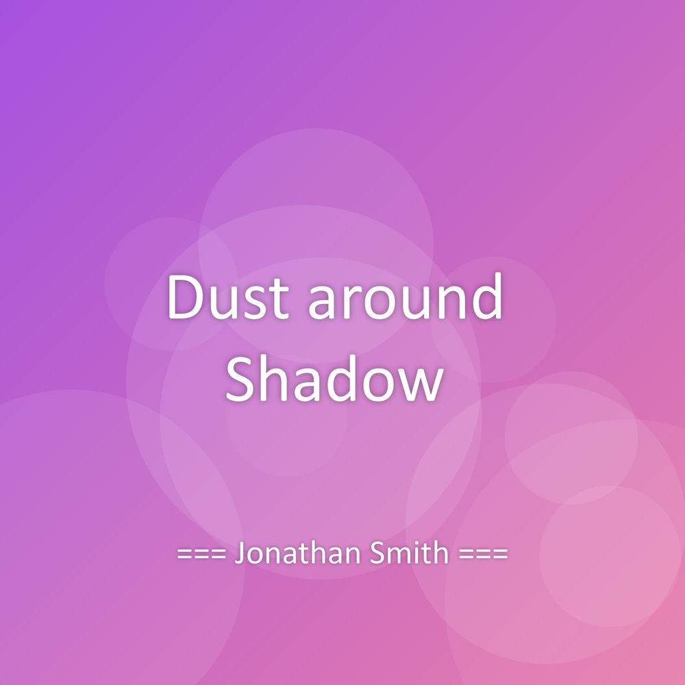 Dust around Shadow sleeve