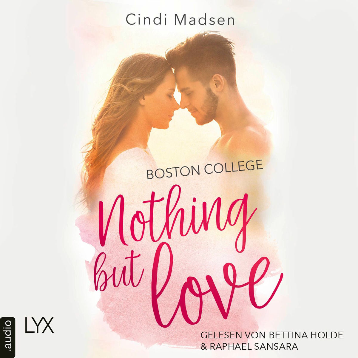 Album cover of Boston College - Nothing but Love - Taking Shots-Reihe, Teil 3 (Ungekürzt)