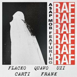 Cover of RAF (feat. A$AP Rocky, Playboi Carti, Quavo, Lil Uzi Vert & Frank Ocean)