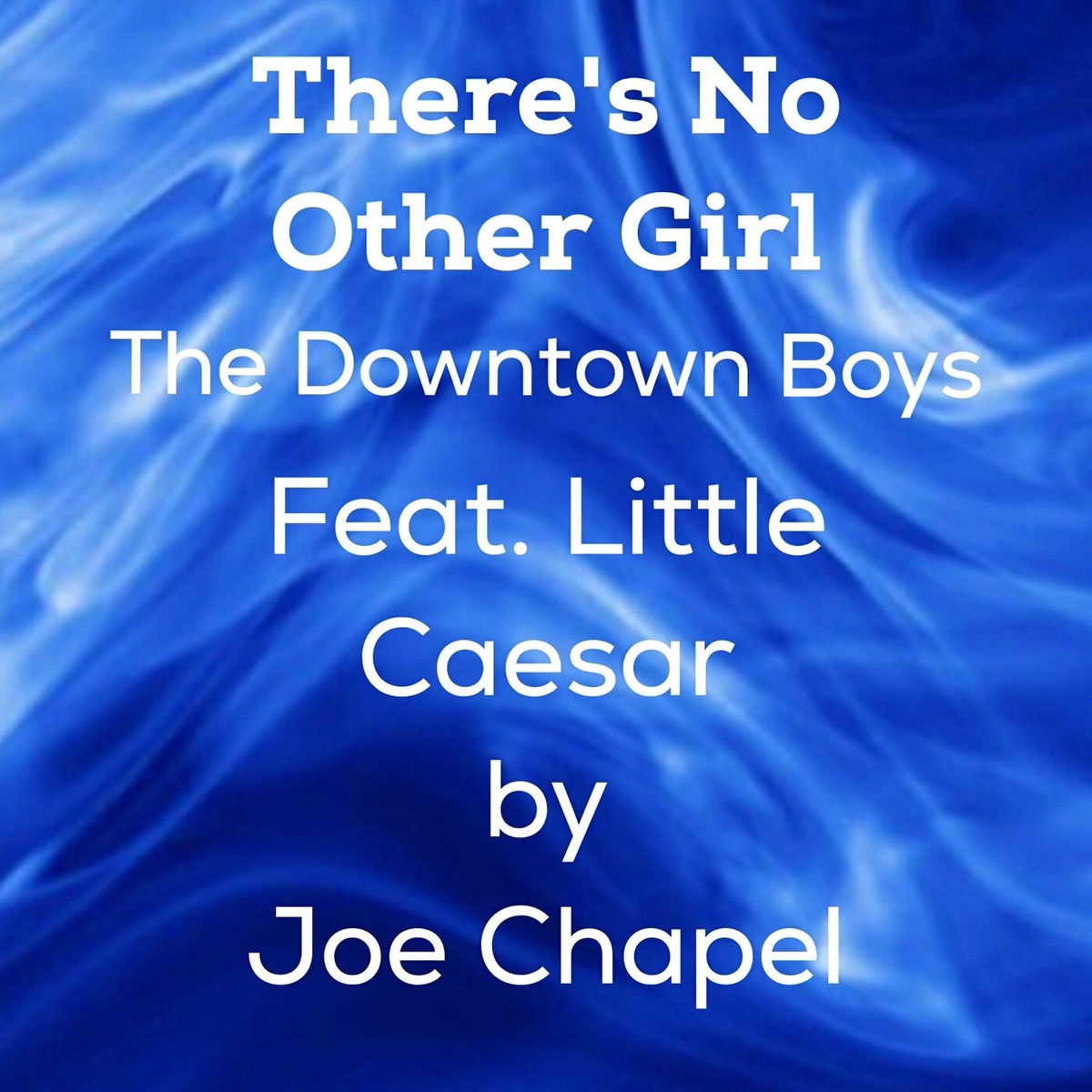 Album cover of There's No Other Girl