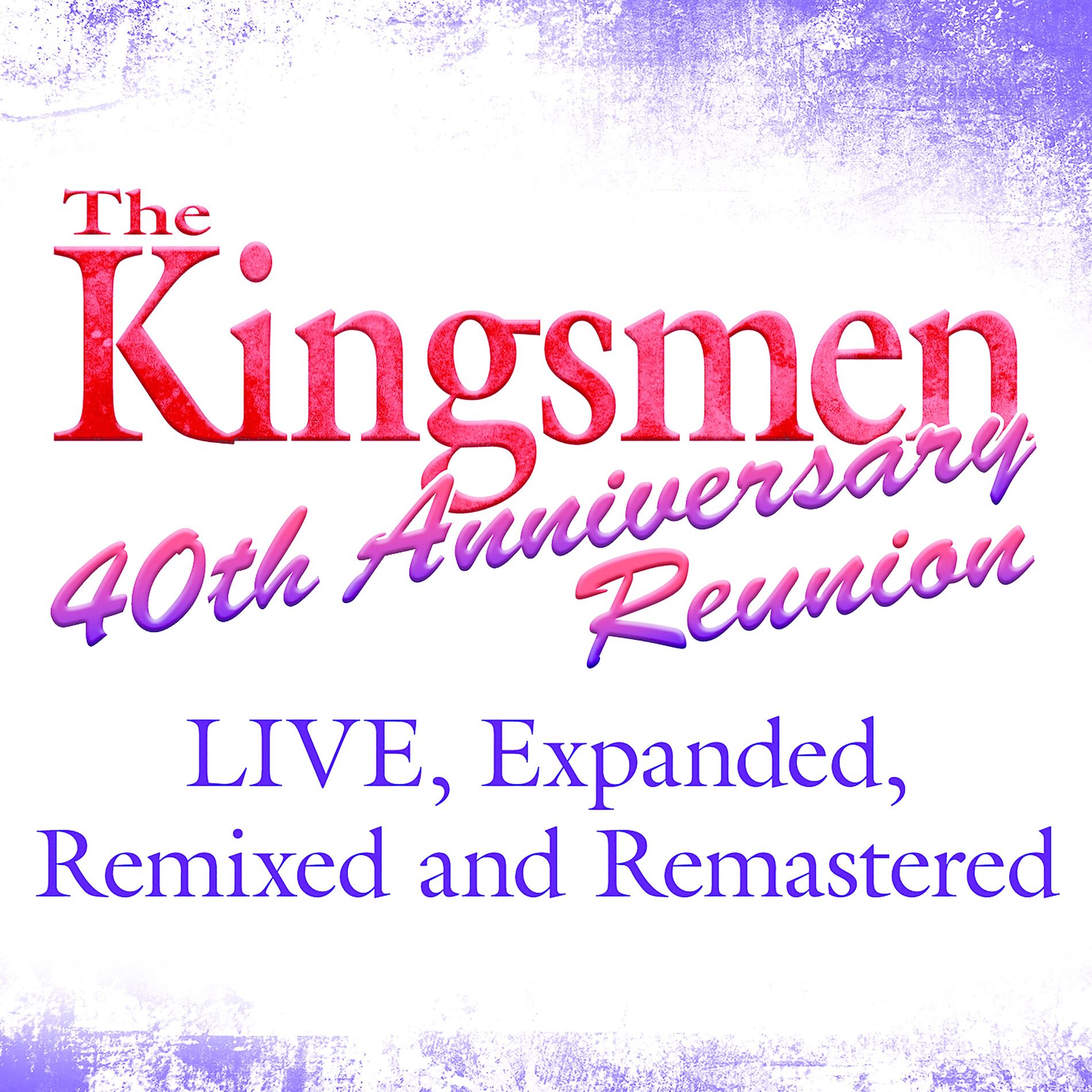 Album cover of 40th Anniversary Reunion (Live) [Expanded, Remixed & Remastered]