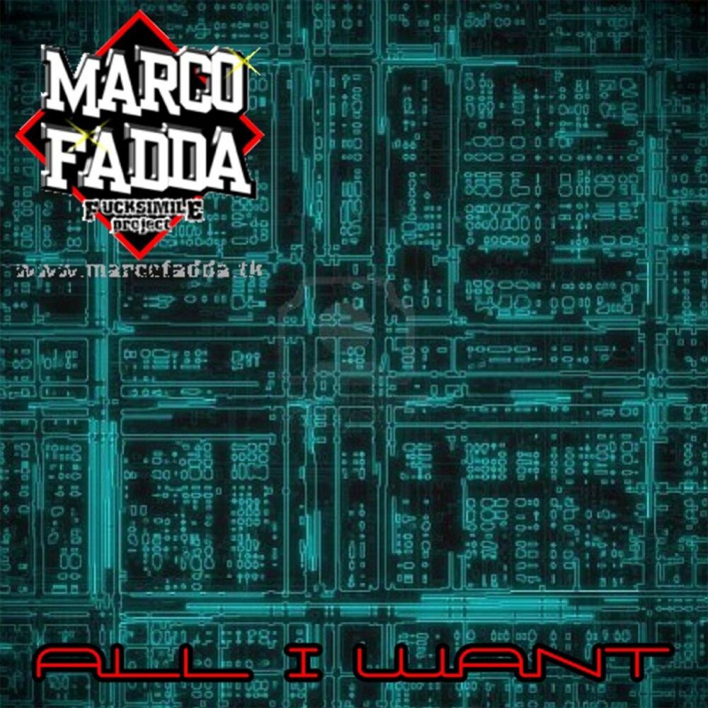 Picture of All I Want (Marco Fadda Presents Fucksimile Project)