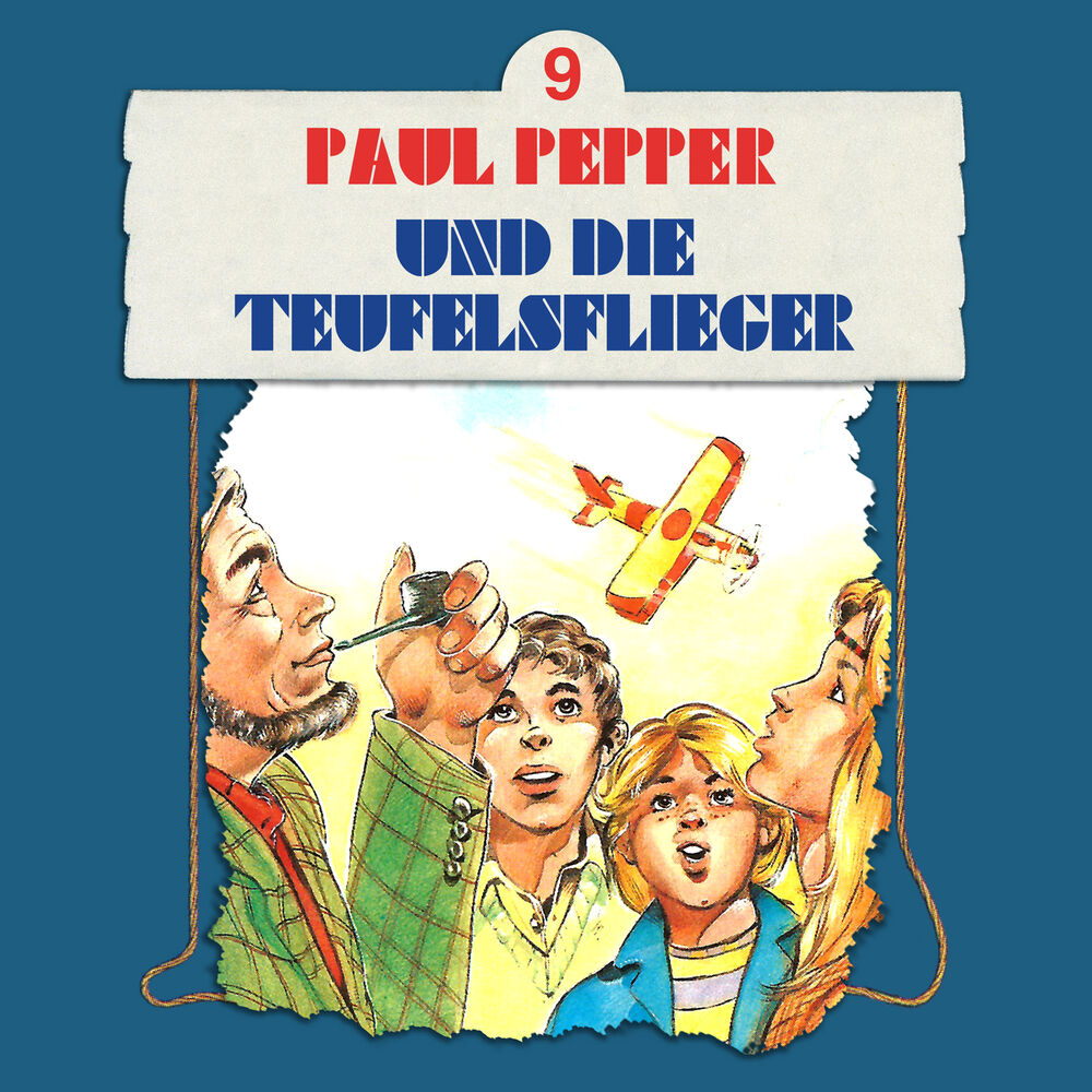 Picture of Folge 9: Paul Pepper und die Teufelsflieger