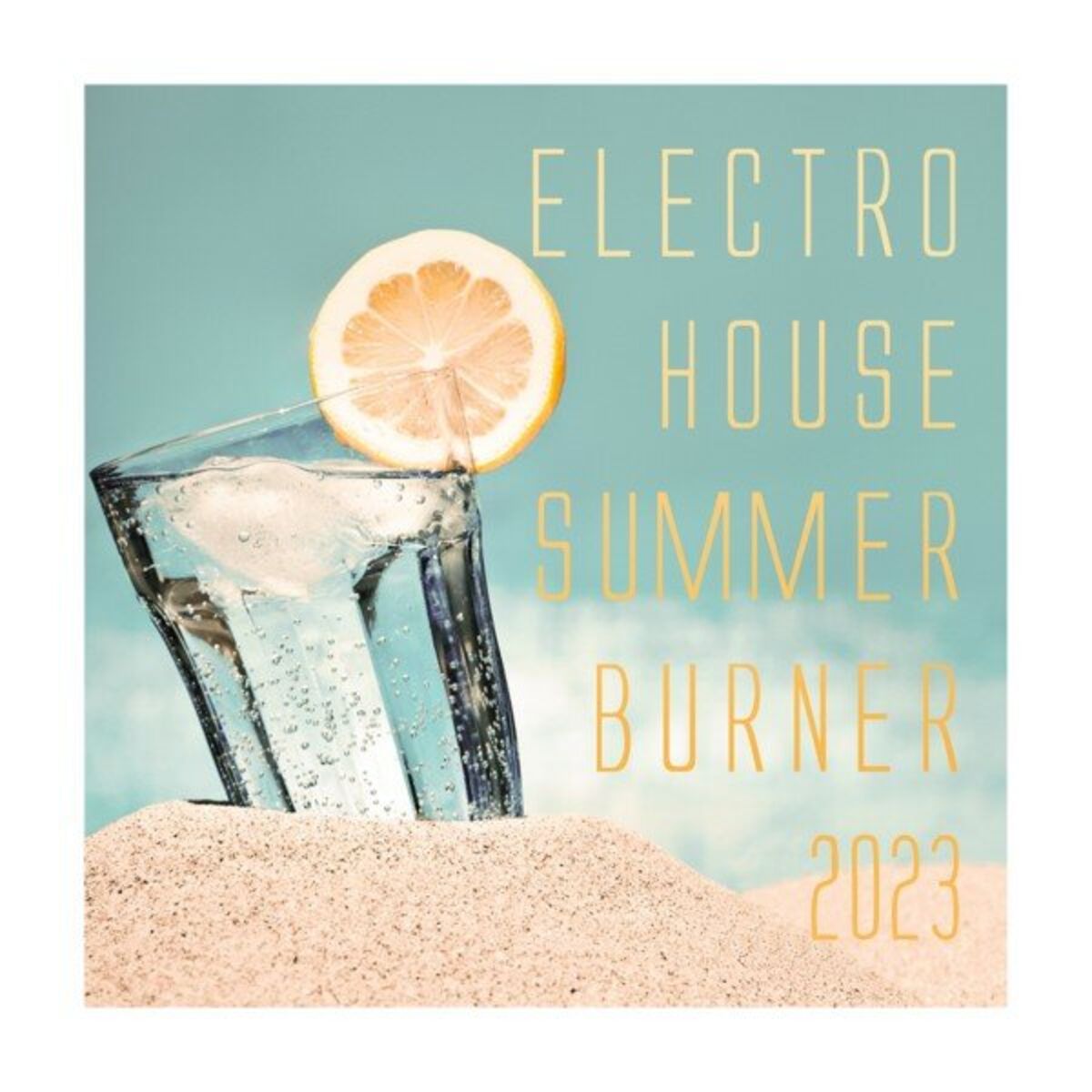 Album cover of Electro House Summer Burner 2023
