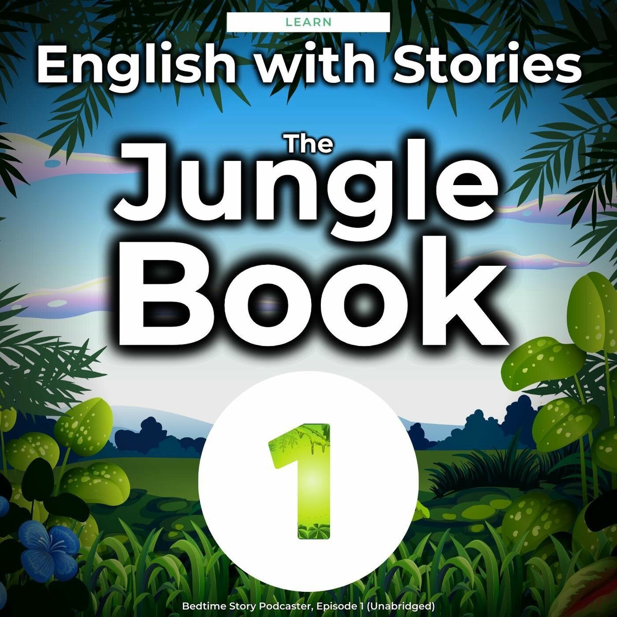 Album cover of Learn English with Stories: The Jungle Book, Episode 1 (Unabridged)