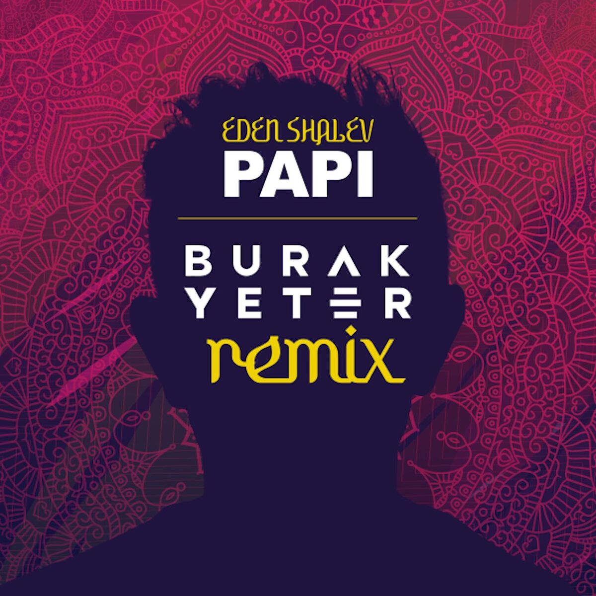 Album cover of Papi (Bhabi) (Burak Yeter Remix)