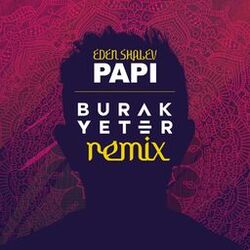 Cover of Papi (Bhabi) (Burak Yeter Remix)