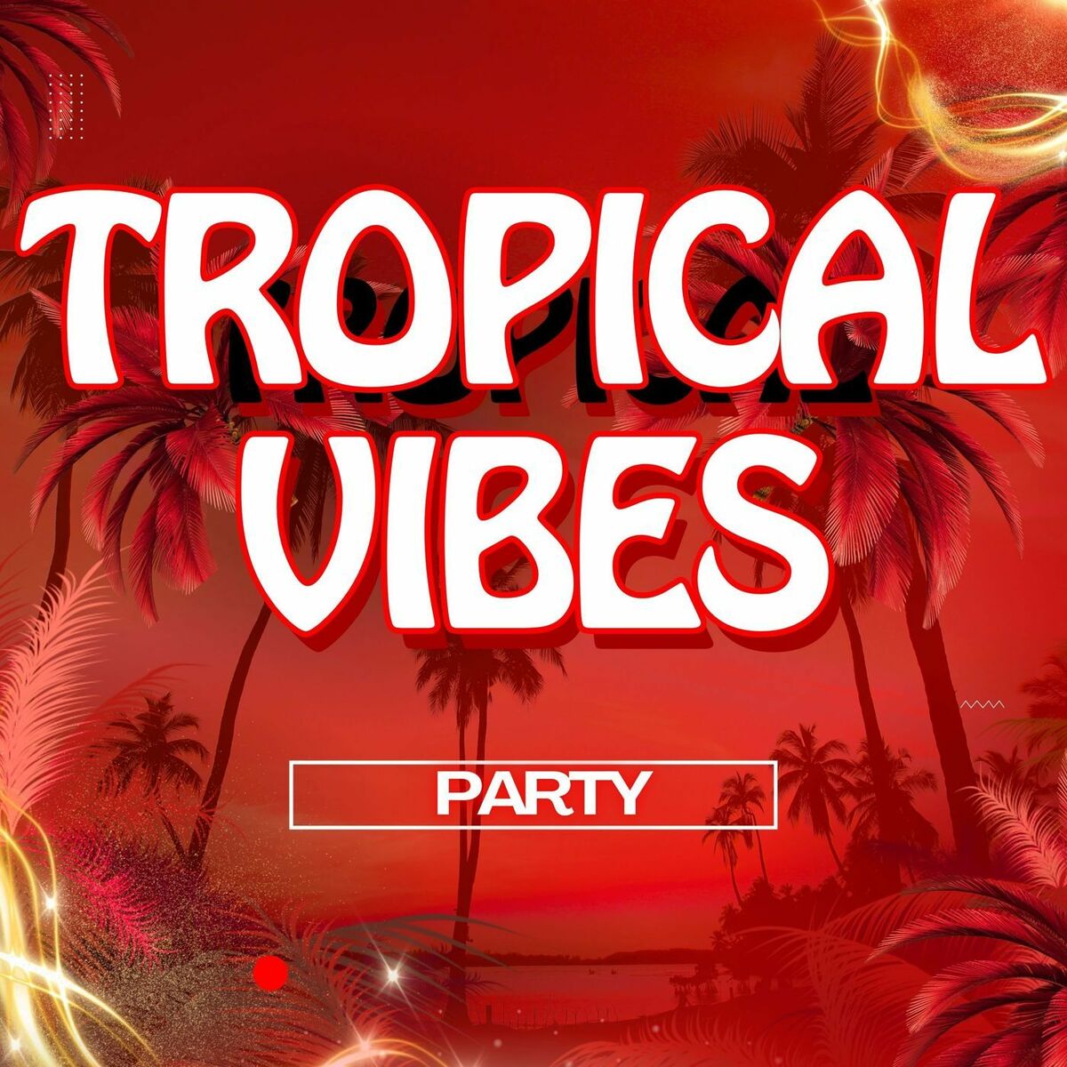 Album cover of Tropical Vibes - Party