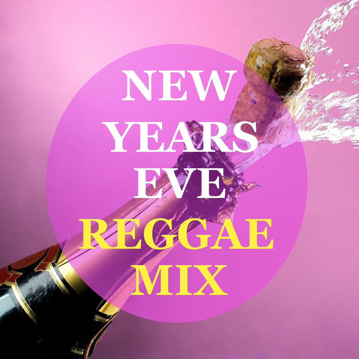 Album cover of New Years Eve Reggae Mix