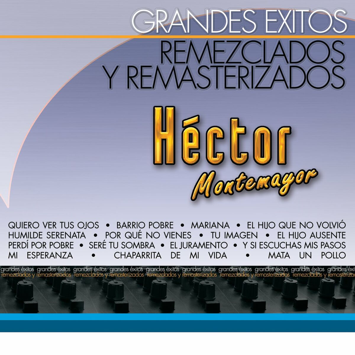 Album cover of Grandes Éxitos Remezclados Y Remasterizados