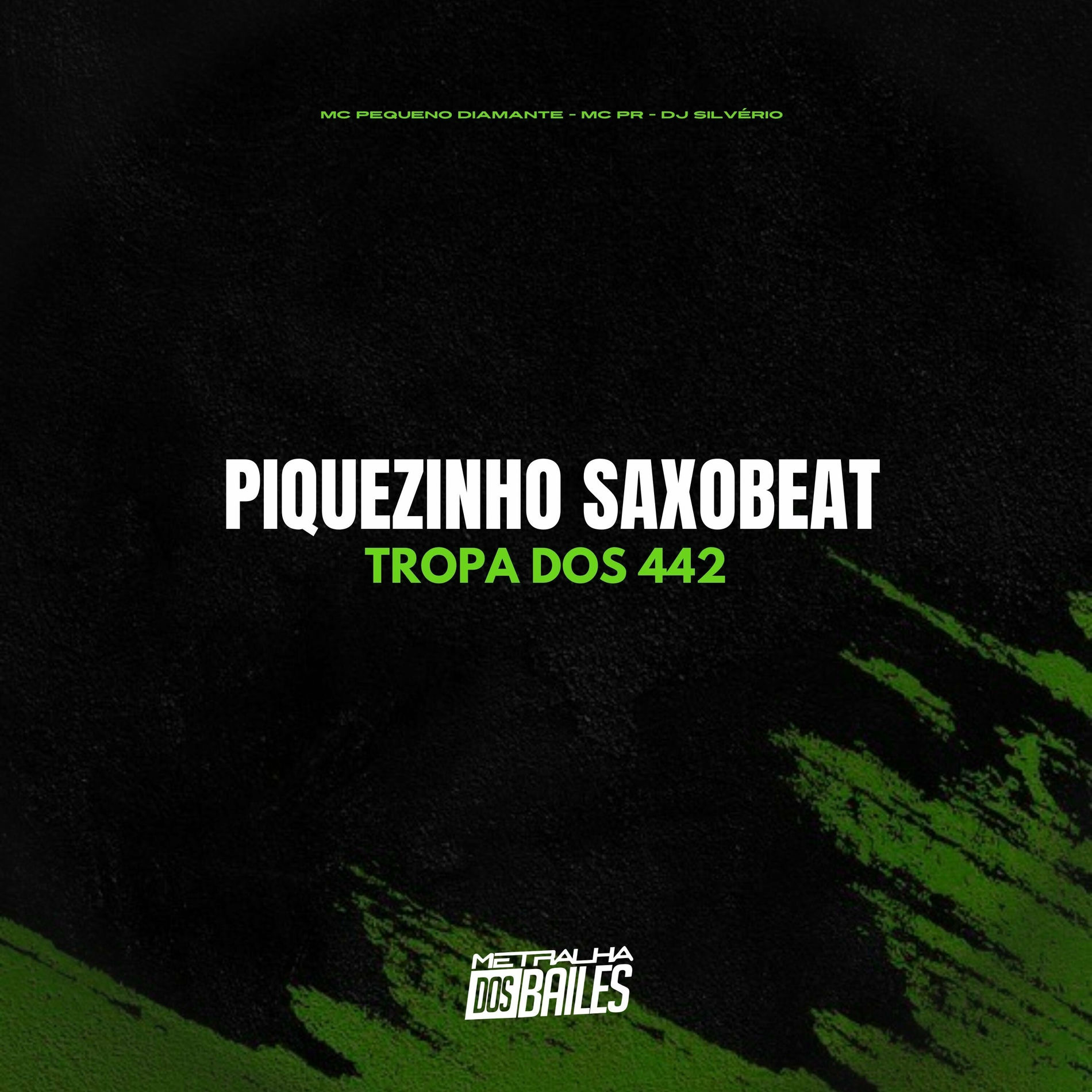 Album cover of Piquezinho Saxobeat, Tropa dos 442