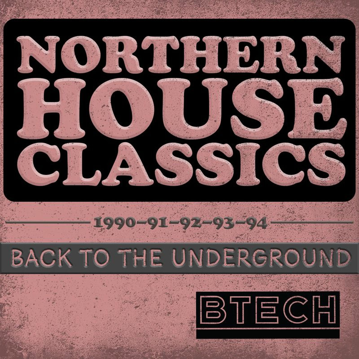 Album cover of Northern House Classics 1990–1994: Back to the Underground