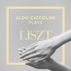 Cover of Aldo Ciccolini Plays Liszt