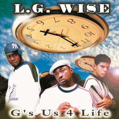 L.G. Wise - G's Us 4 Life | Deezer