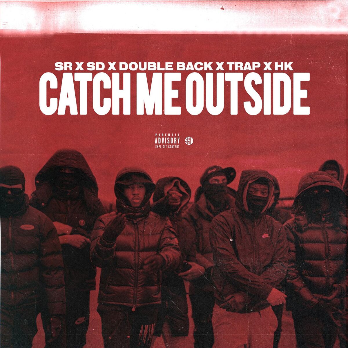 Album cover of Catch Me Outside (feat. SD, Doubleback, Trap SG, Hk Siru)