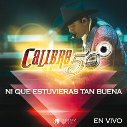 Cover of Ni Que Estuvieras Tan Buena (En Vivo Auditorio Telmex)