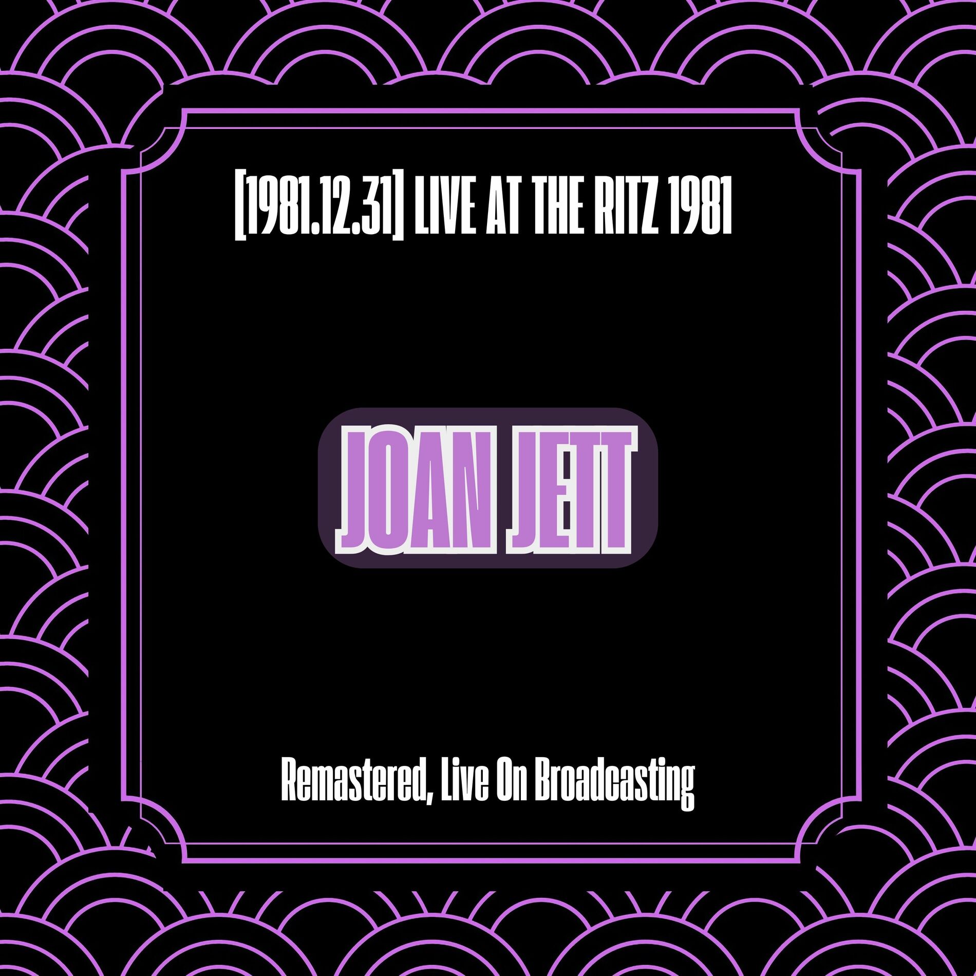 Album cover of [1981.12.31] Live at the Ritz 1981 (Remastered, Live On Broadcasting)