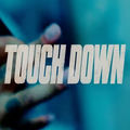TOUCHDOWN (feat. Nyeusi Loe)