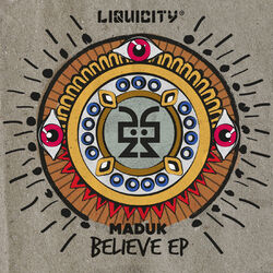 Cover of Believe EP - (Liquicity Presents)