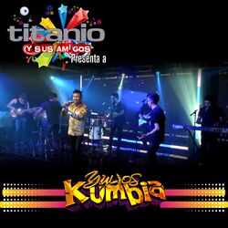 Cover of Titanio y Sus Amigos Presenta a Yulios Kumbia