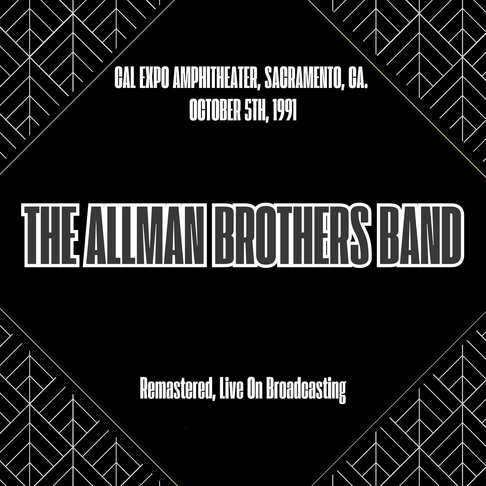Album cover of Cal Expo Amphitheater, Sacramento, Ca. October 5th, 1991 (Remastered, Live On Broadcasting)