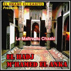 Cover of Le Maître du Chaabi -El hmame eli rabito