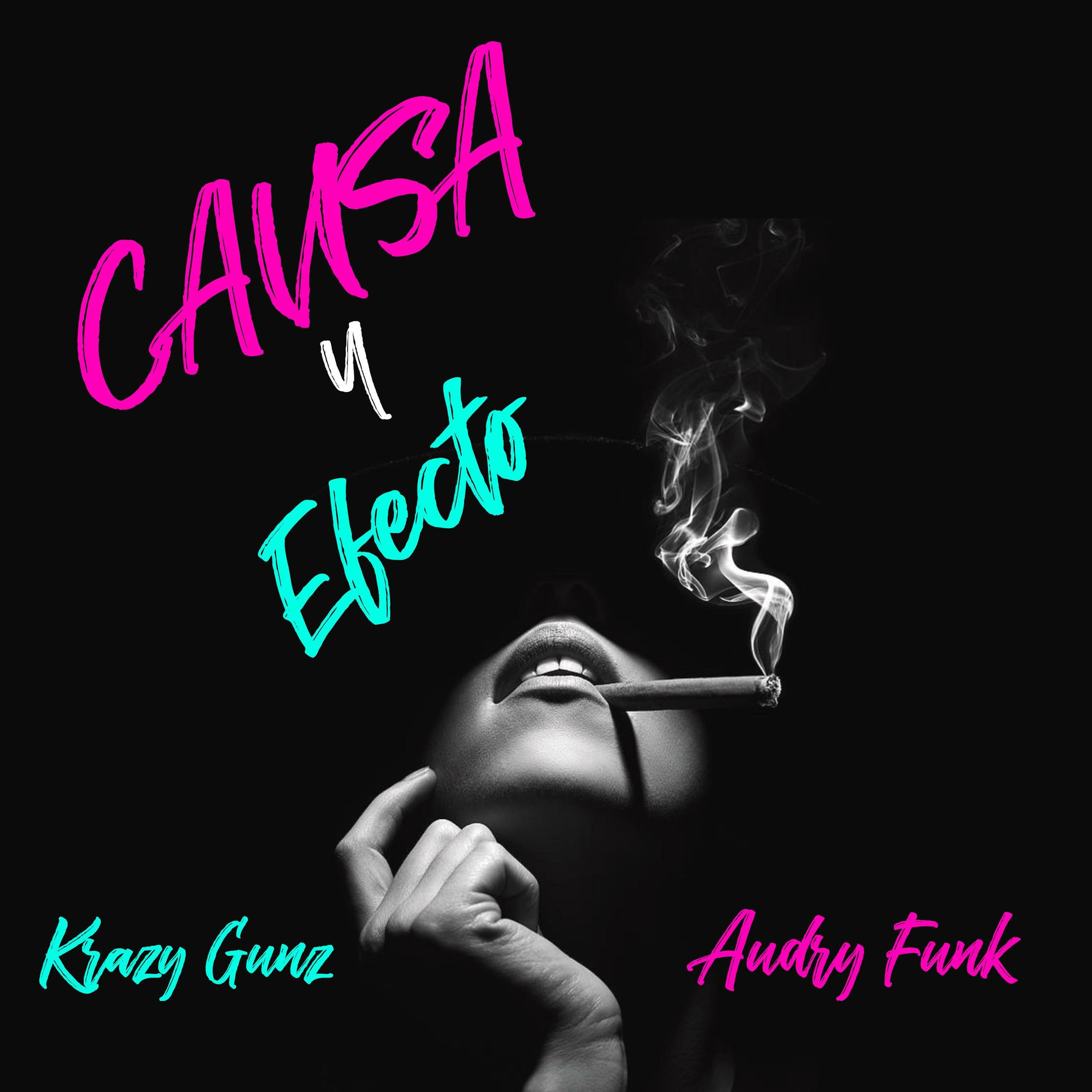 Album cover of Causa y Efecto (feat. Audry Funk & DJ Madnes)