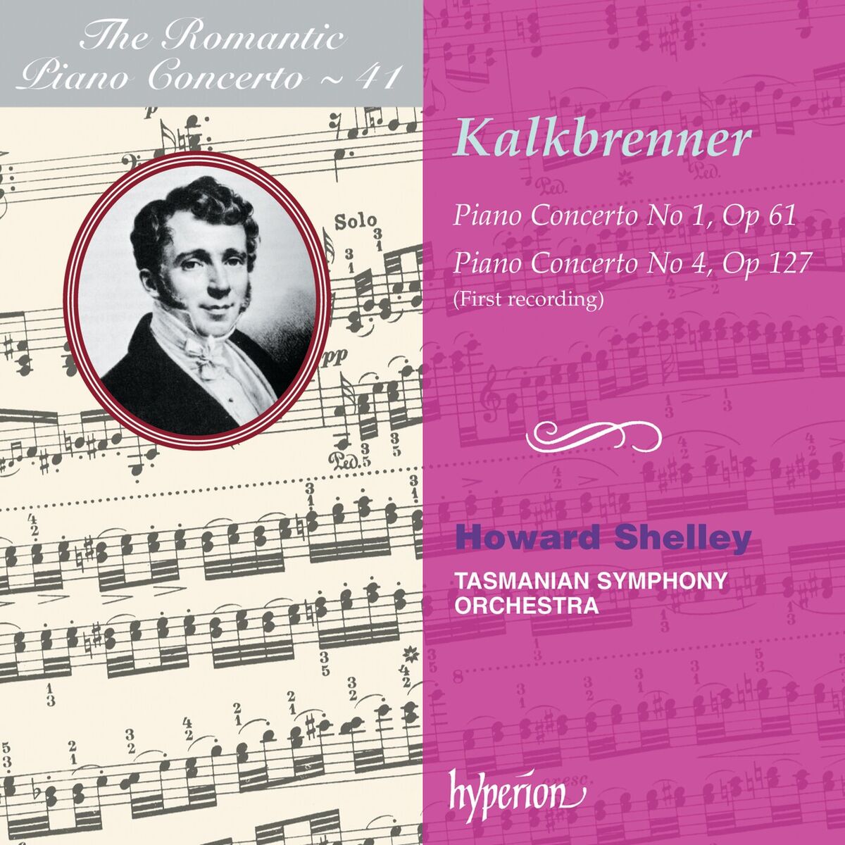Album cover of Kalkbrenner: Piano Concertos Nos. 1 & 4 (Hyperion Romantic Piano Concerto 41)