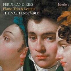 Cover of Ries: Piano Trio & Sextets