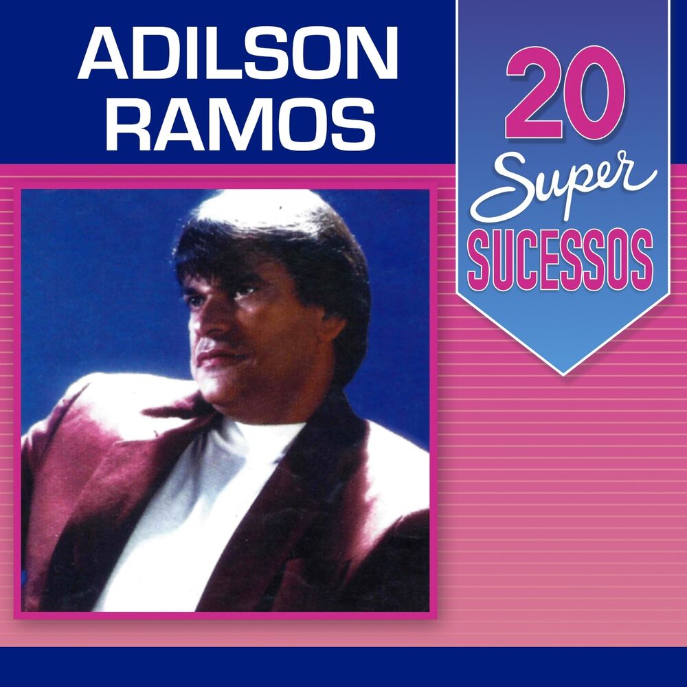 Picture of 20 Super Sucessos: Adilson Ramos