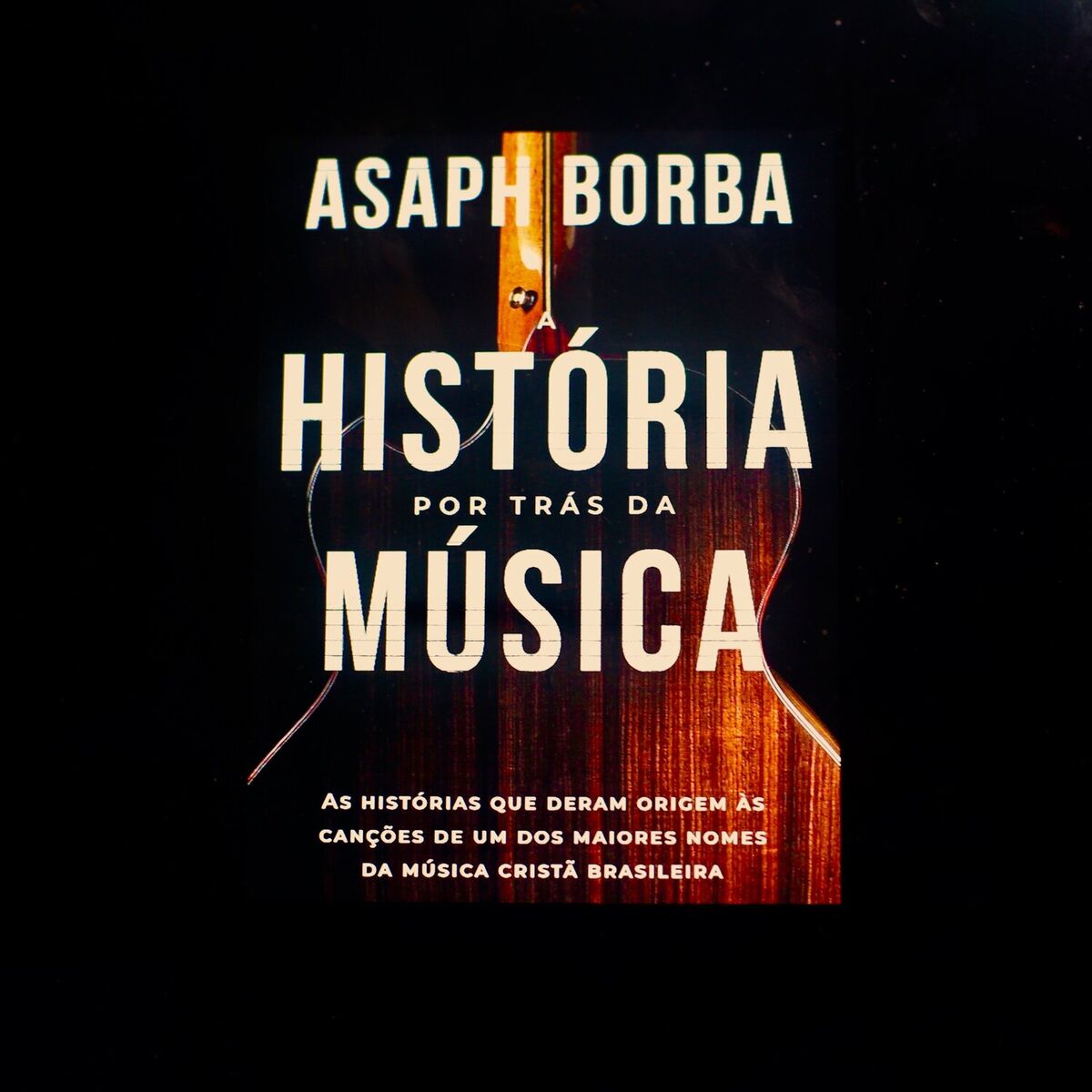 Album cover of A Historia por Trás da Música