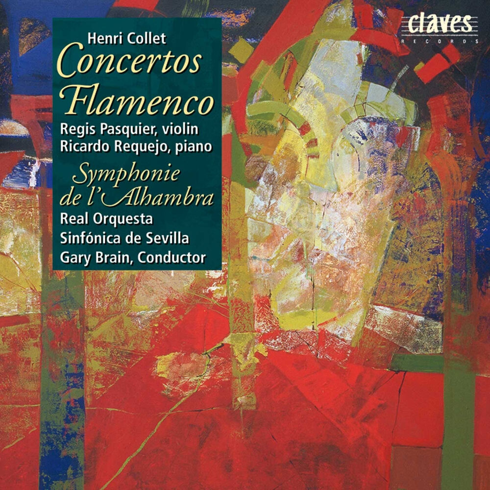 Picture of Henri Collet : Concerto Flamenco for Violin - Concerto Flamenco for Piano - Symphonie de l'Alhambra