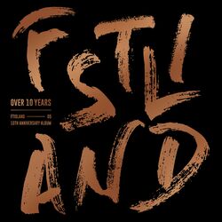 Cover of FTISLAND 10th Anniversary Album [OVER 10 YEARS]