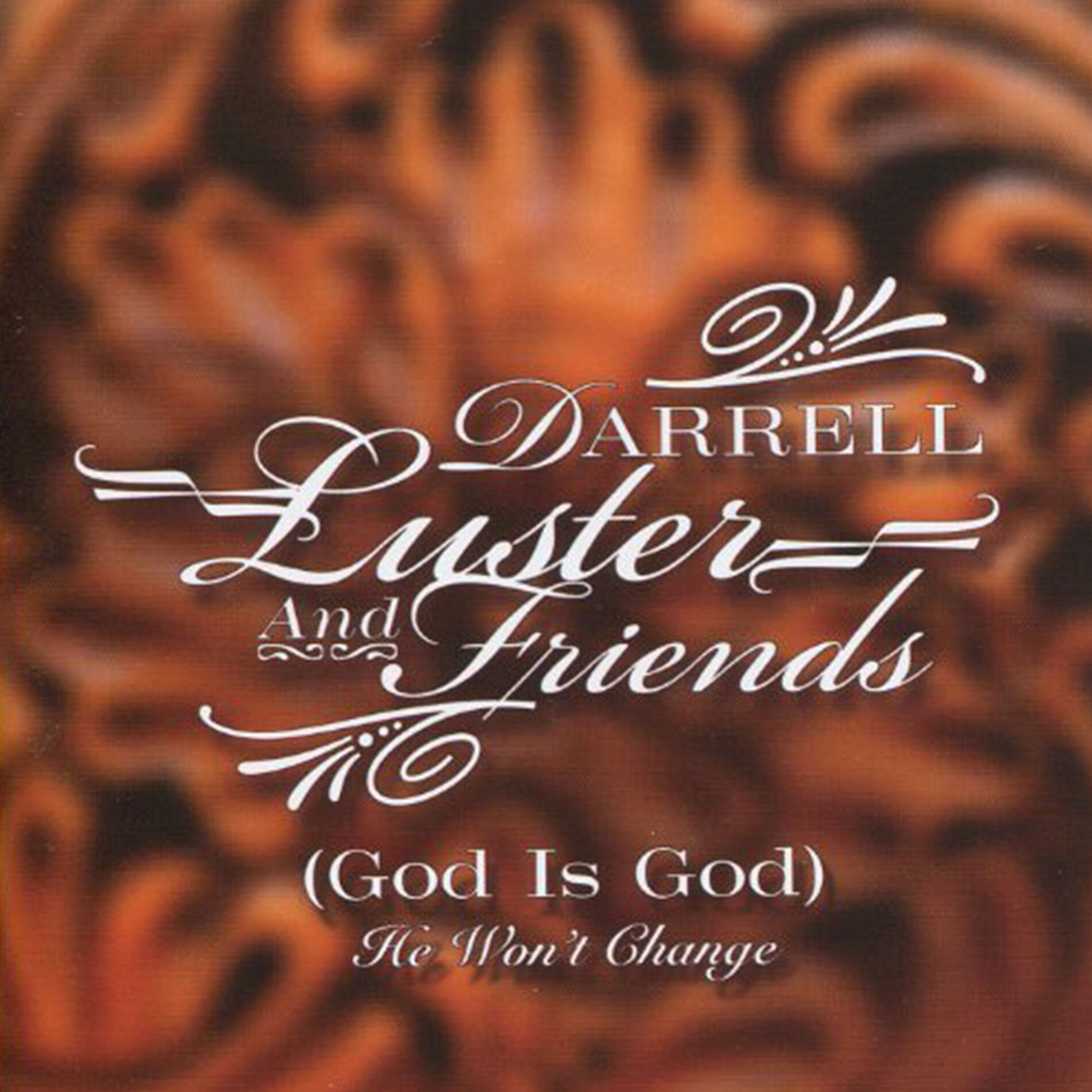 Album cover of (God Is God) He Won't Change