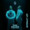 TWOCOLORS & PASCAL LETOUBLON - Break Up