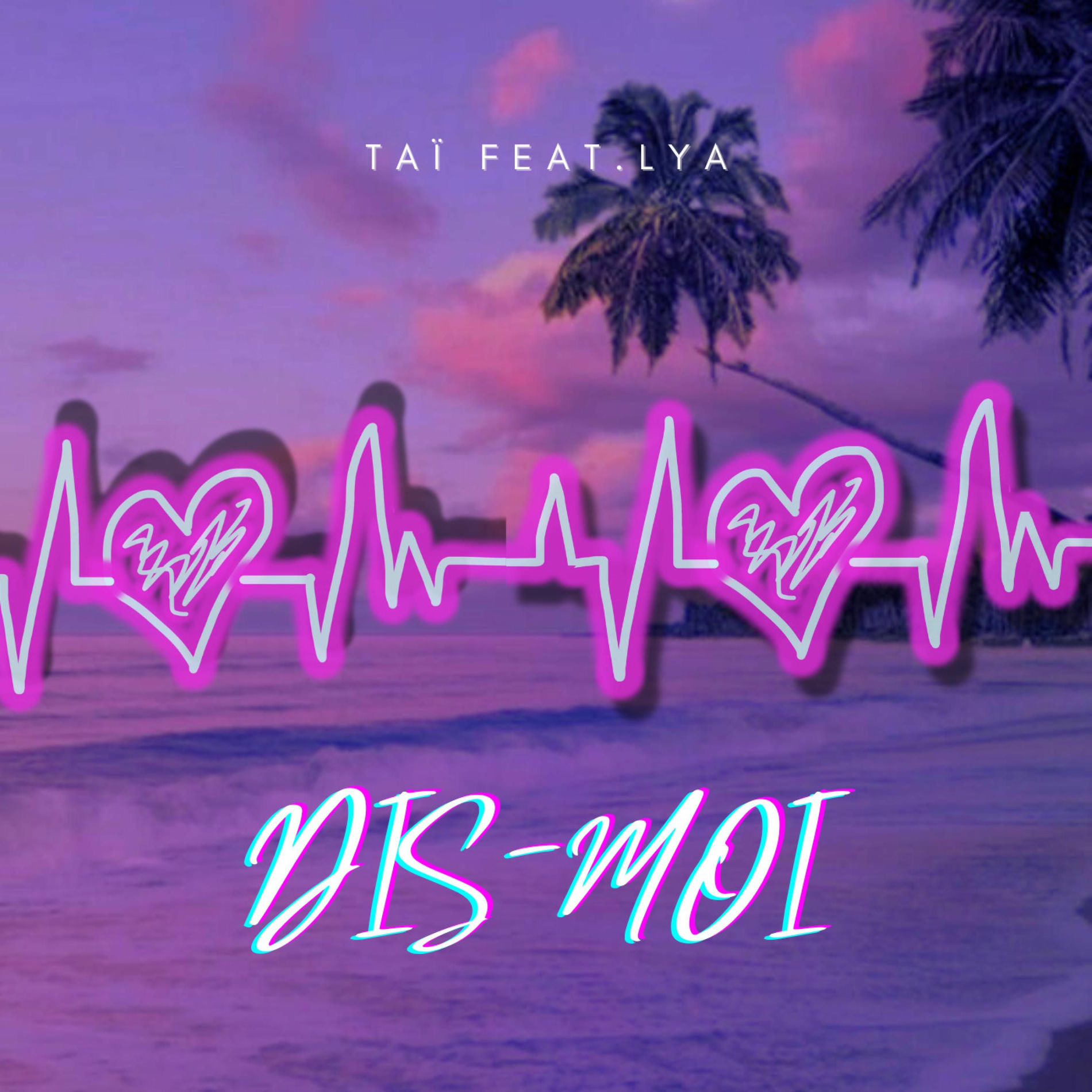 Album cover of Dis-moi (feat. LYA)