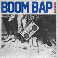 Various Artists - Boom Bap Classics, vol. 2 | Deezer