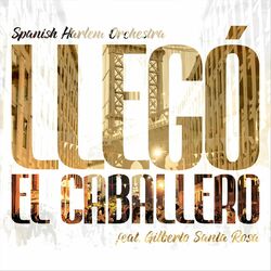 Cover of Llegó El Caballero