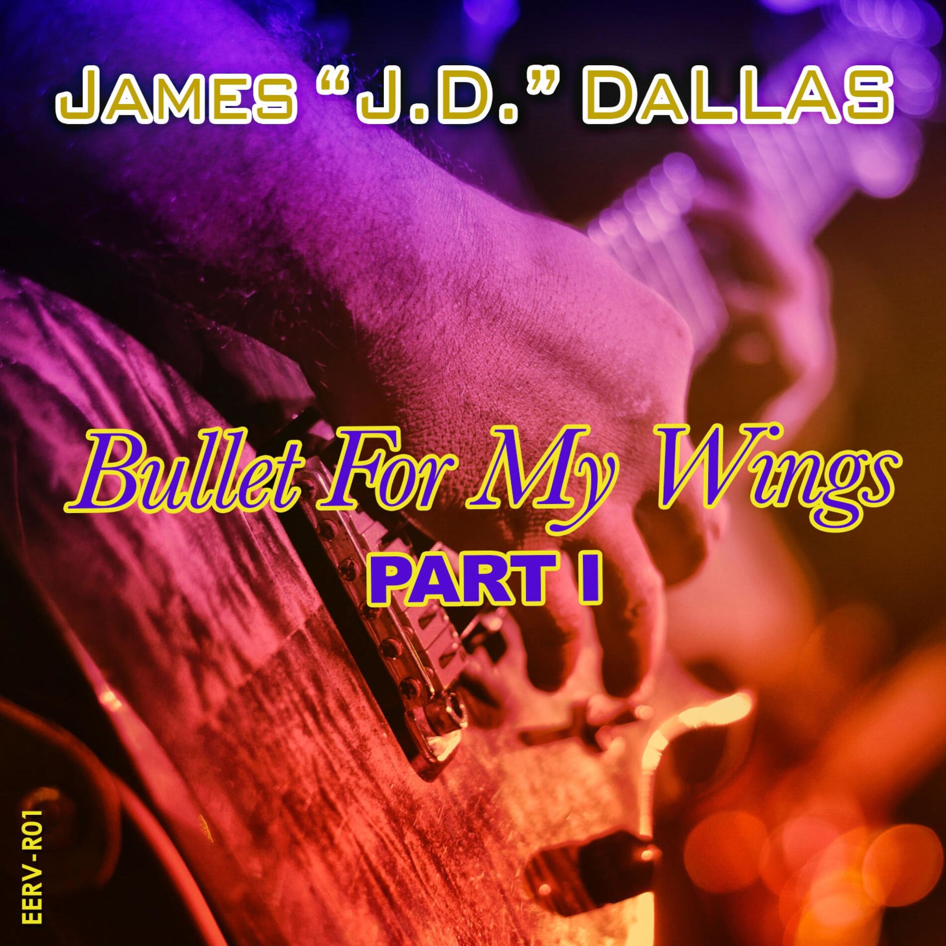 Album cover of Bullet For My Wings (Part I)