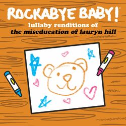 Cover of Lullaby Renditions of the Miseducation of Lauryn Hill
